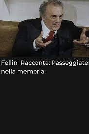 费里尼 racconta：Passeggiate nella 记忆