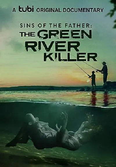 Sins of the Father: The Green River Killer 2022